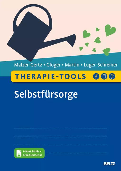 Actual product image Therapie-Tools Selbstfürsorge (German, Claritta Martin, Cornelia Gloger, Helga Luger-Schreiner, Margarete Malzer-Gertz, 2023)