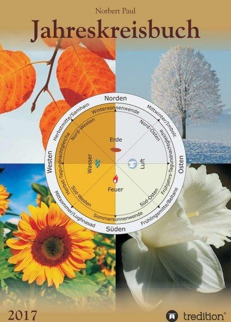 Produktbild Jahreskreisbuch 2017 (Deutsch, Norbert Paul, 2016)