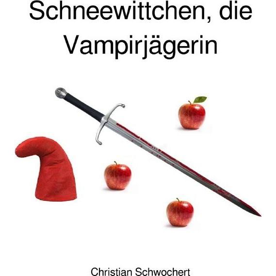 Schneewittchen, die Vampirjägerin, Belletristik von Christian Schwochert