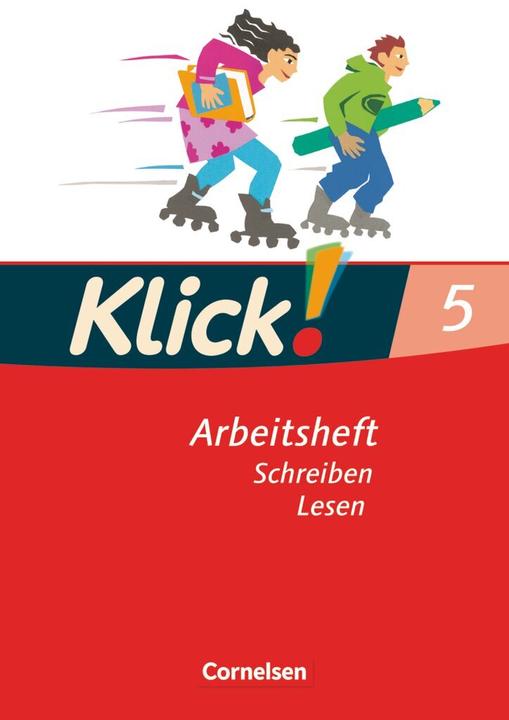 Produktbild Klick! Deutsch. 5. Schuljahr. Lesen. Arbeitsheft. Westliche Bundesländer (Deutsch, Catherine Jaulgey, Dagmar Maurer, Gabriele Klaßmann, Heike Huck, Margareteua Westermeier, Siegfried Wengert, Susanne Bielert, 2007)