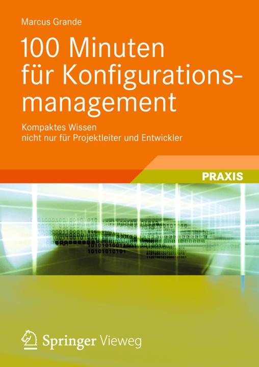 Produktbild 100 Minuten für Konfigurationsmanagement (Deutsch, Marcus Grande, 2012)