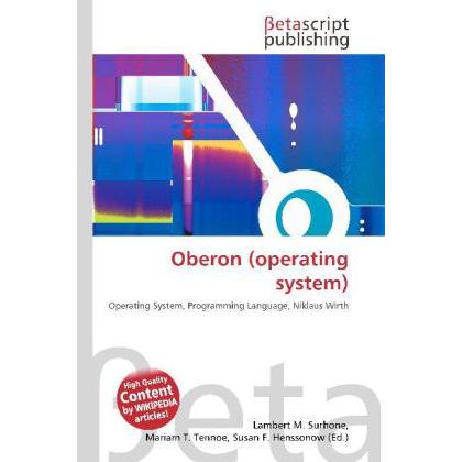 Oberon (operating system), Fachbücher von Lambert M. Surhone, Miriam T. Timpledon, Susan F. Marseken