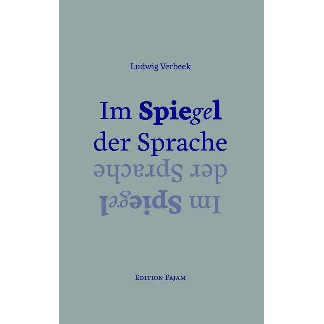 Im Spiegel der Sprache, Belletristik von Ludwig Verbeek