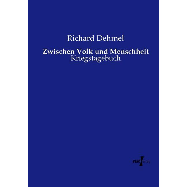 Zwischen Volk und Menschheit, Fachbücher von Richard Dehmel