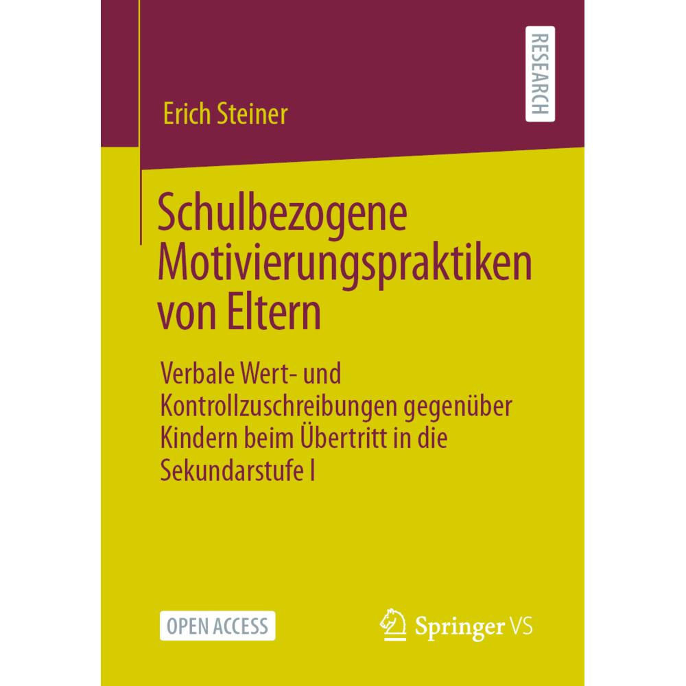 Schulbezogene Motivierungspraktiken von Eltern, Fachbücher von Erich Steiner