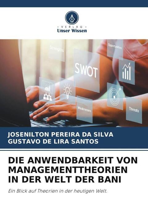 Produktbild Die Anwendbarkeit Von Managementtheorien In Der Welt Der Bani (Deutsch, Gustavo de Lira Santos, Josenilton Pereira da Silva, 2022)