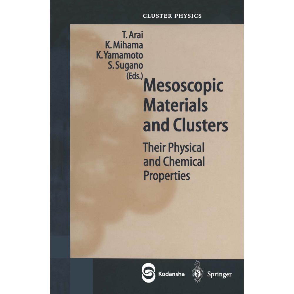 Mesoscopic Materials and Clusters, Fachbücher von Satoru Sugano, Toshihiro Arai, Kazuhiro Mihama, Keiichi Yamamoto