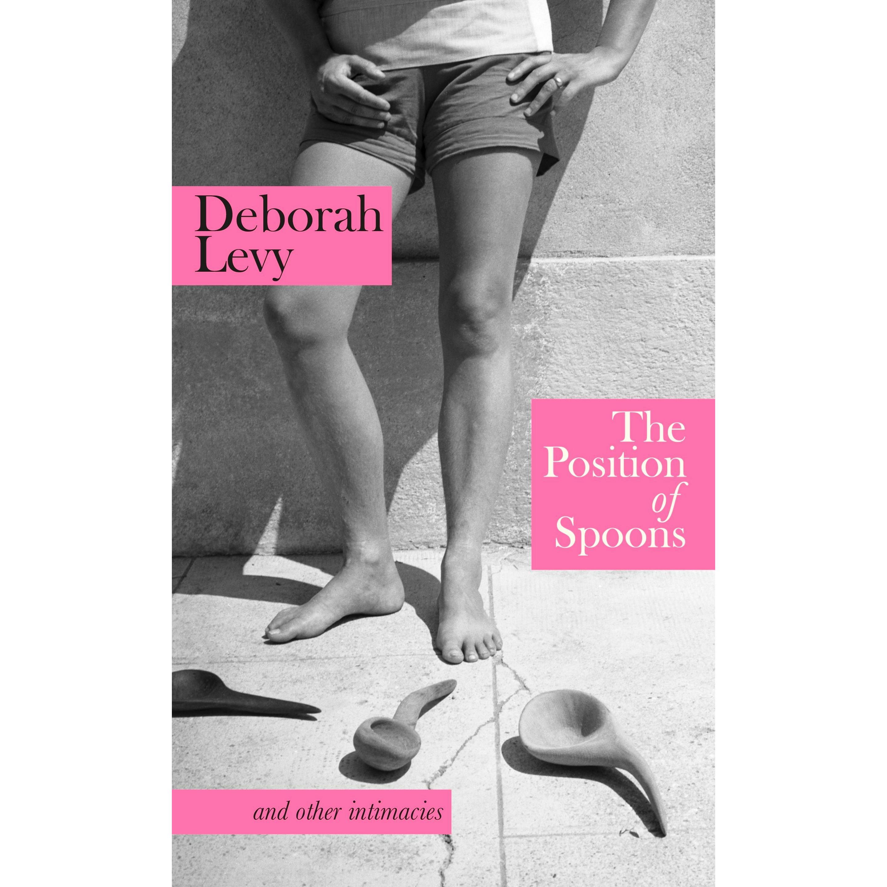 The Position of Spoons, Belletristik von Levy Deborah