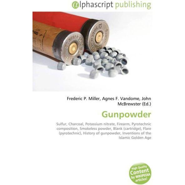 Thumbnail - Gunpowder, Fachbücher von Agnes F. Vandome, John McBrewster, Frederic P. Miller