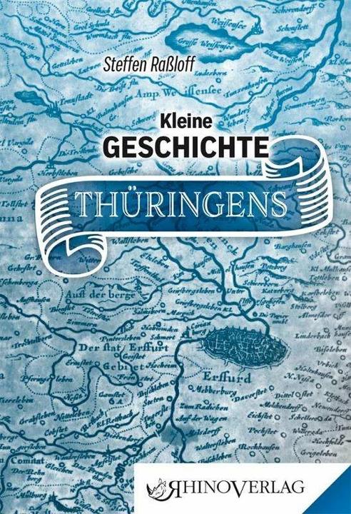 Produktbild Kleine Geschichte Thüringens (Deutsch, Steffen Raßloff, 2017)