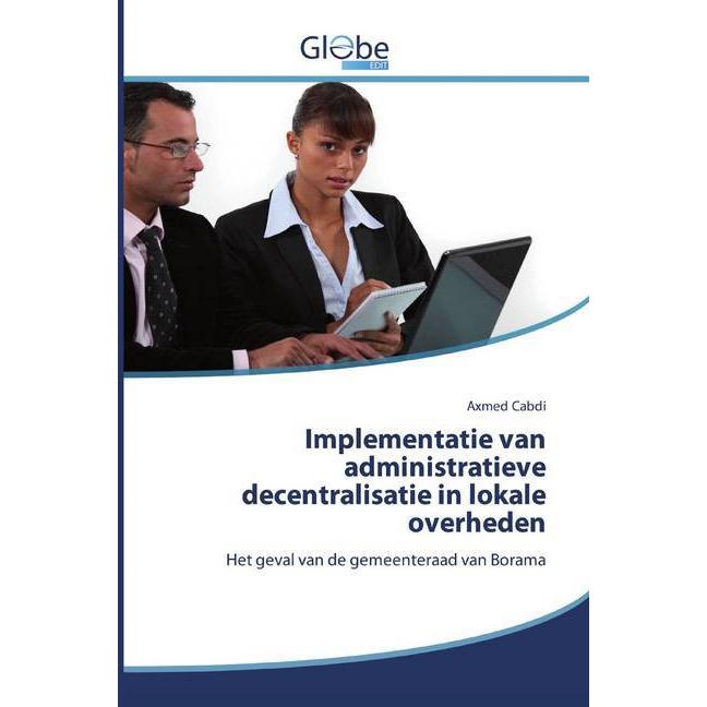 Thumbnail - Implementatie van administratieve decentralisatie in lokale overheden, Fachbücher von Axmed Cabdi
