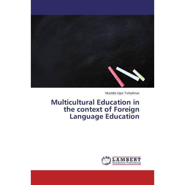 Multicultural Education in the context of Foreign Language Education, Fachbücher