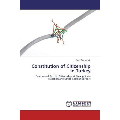 Constitution of Citizenship in Turkey, Fachbücher von Serif Esendemir