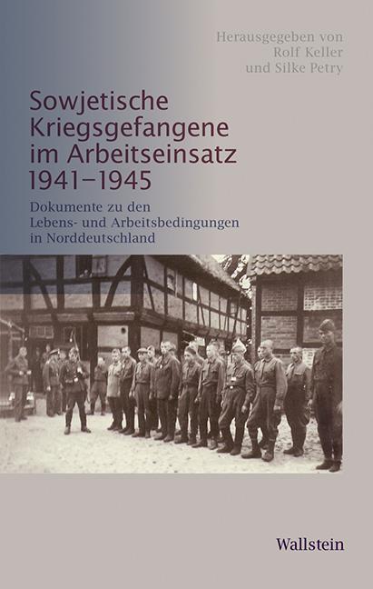 Produktbild Sowjetische Kriegsgefangene im Arbeitseinsatz 1941-1945 (Deutsch, 2013)