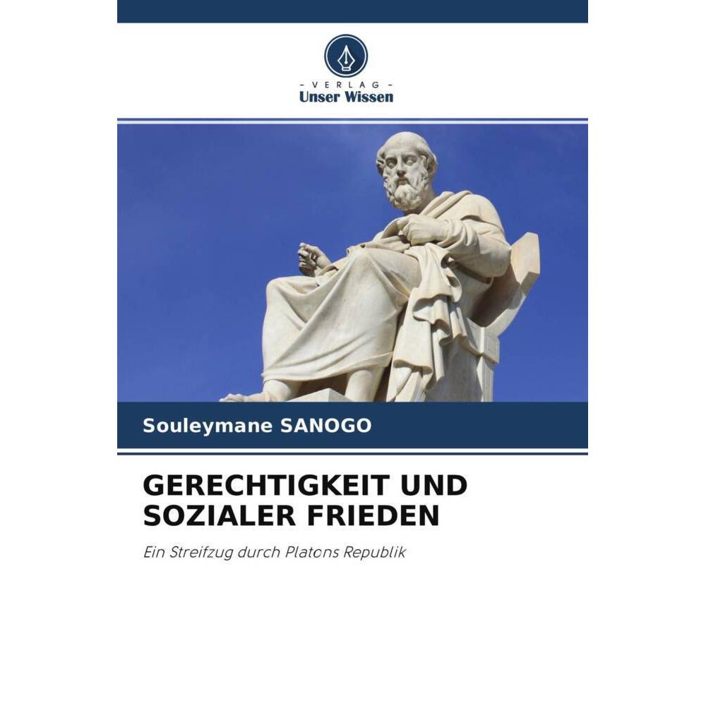 Gerechtigkeit Und Sozialer Frieden, Sachbücher von Souleymane Sanogo