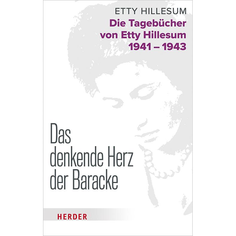 Das denkende Herz der Baracke, Belletristik von Etty Hillesum