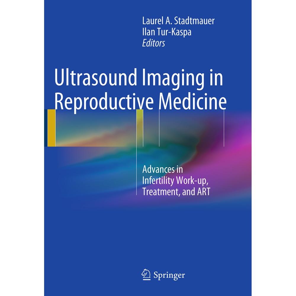 Ultrasound Imaging in Reproductive Medicine, Fachbücher von Laurel Stadtmauer, Ilan Tur-Kaspa