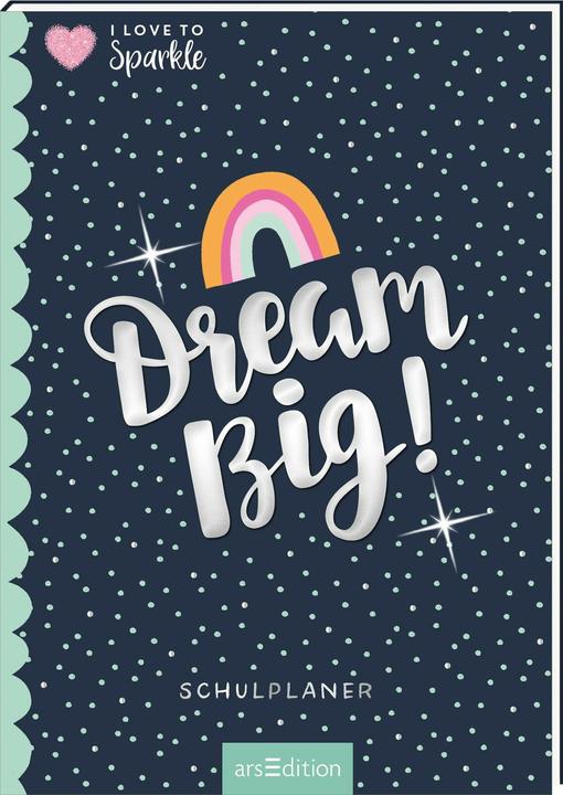 Produktbild I Love to Sparkle - Schulplaner Dream B (Deutsch)