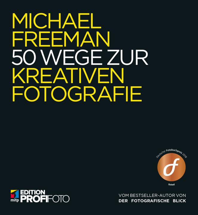 Produktbild 50 Wege zur kreativen Fotografie (Deutsch, Michael Freeman, 2017)