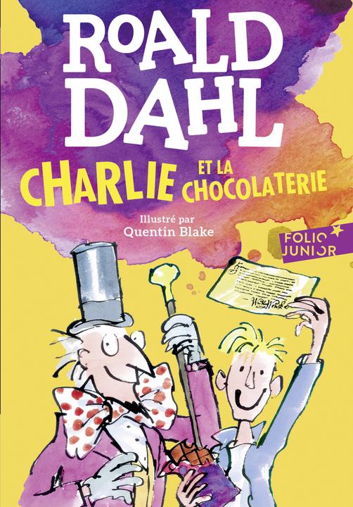 Image du produit Charlie et la chocolaterie (Français, Roald Dahl, Quentin Blake, Elizabeth Gaspar, 2016)