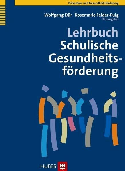 Immagine prodotto Lehrbuch Schulische Gesundheitsförderung (Tedesco, Rosemarie Felder-Puig, Wolfgang Dür, 2011)
