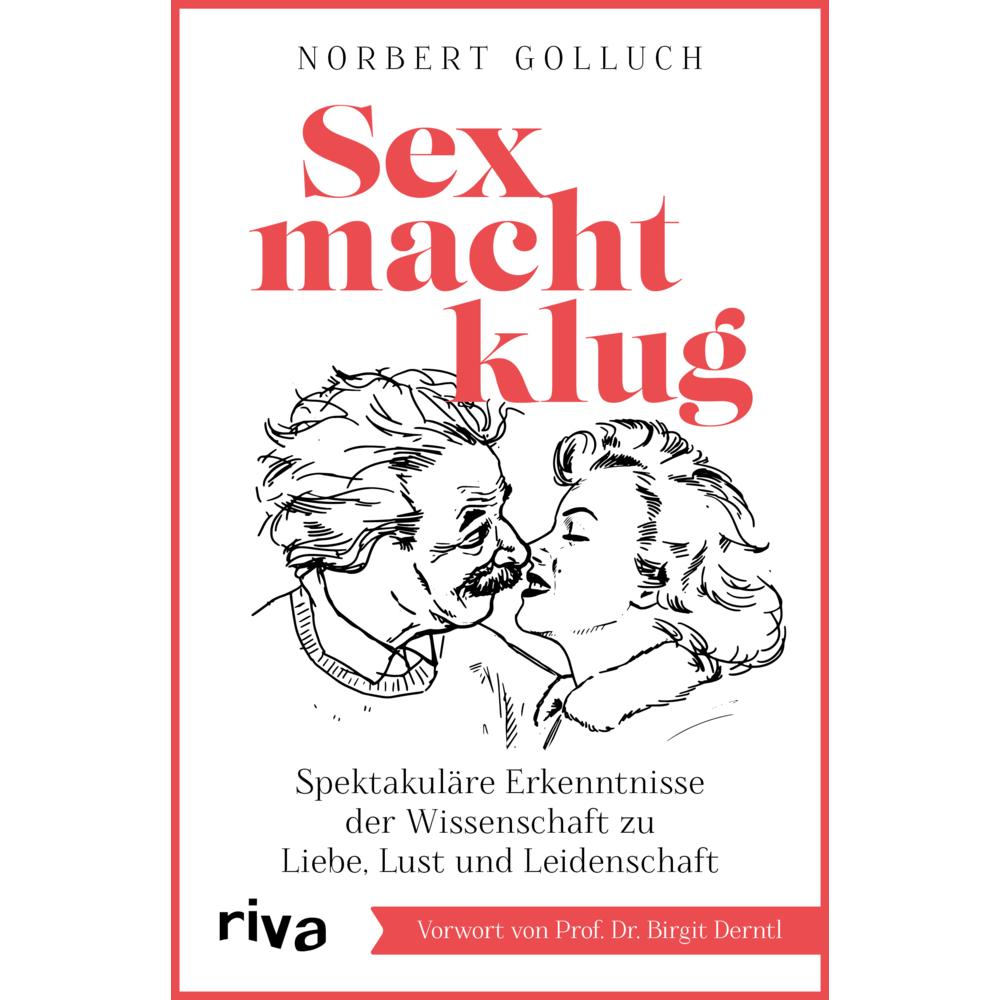 Sex macht klug, Belletristik von Norbert Golluch