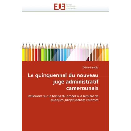 Le quinquennal du nouveau juge administratif camerounais, Fachbücher