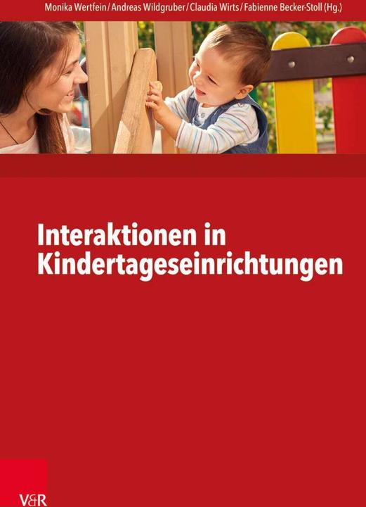 Produktbild Interaktionen in Kindertageseinrichtungen (Deutsch, Christa Kieferle, Eva Reichert-Garschhammer, Fabienne Becker-Stoll, Monika Wertfein, Sigrid Lorenz, 2017)
