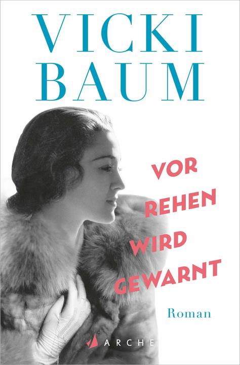 Vor Rehen wird gewarnt (Deutsch, Vicki Baum, 2021)