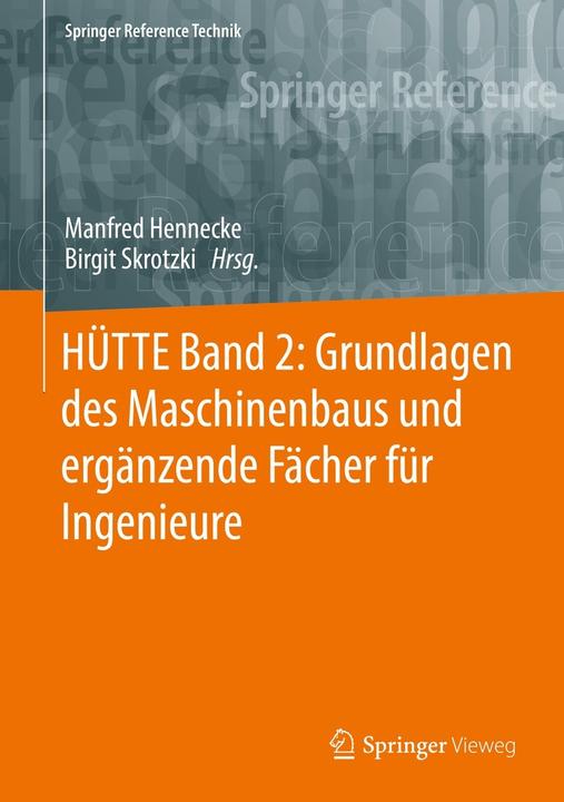 HÜTTE Band 2: Grundlagen des Maschinenbaus und ergänzende Fächer für Ingenieure (Allemand, Birgit Skrotzki, Manfred Hennecke, 2022)