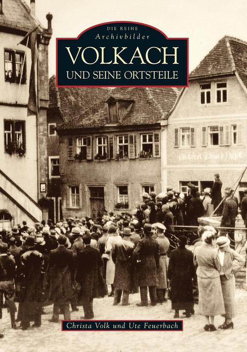 Produktbild Volkach und seine Ortsteile (Deutsch, Christa Volk, Ute Feuerbach, 2011)