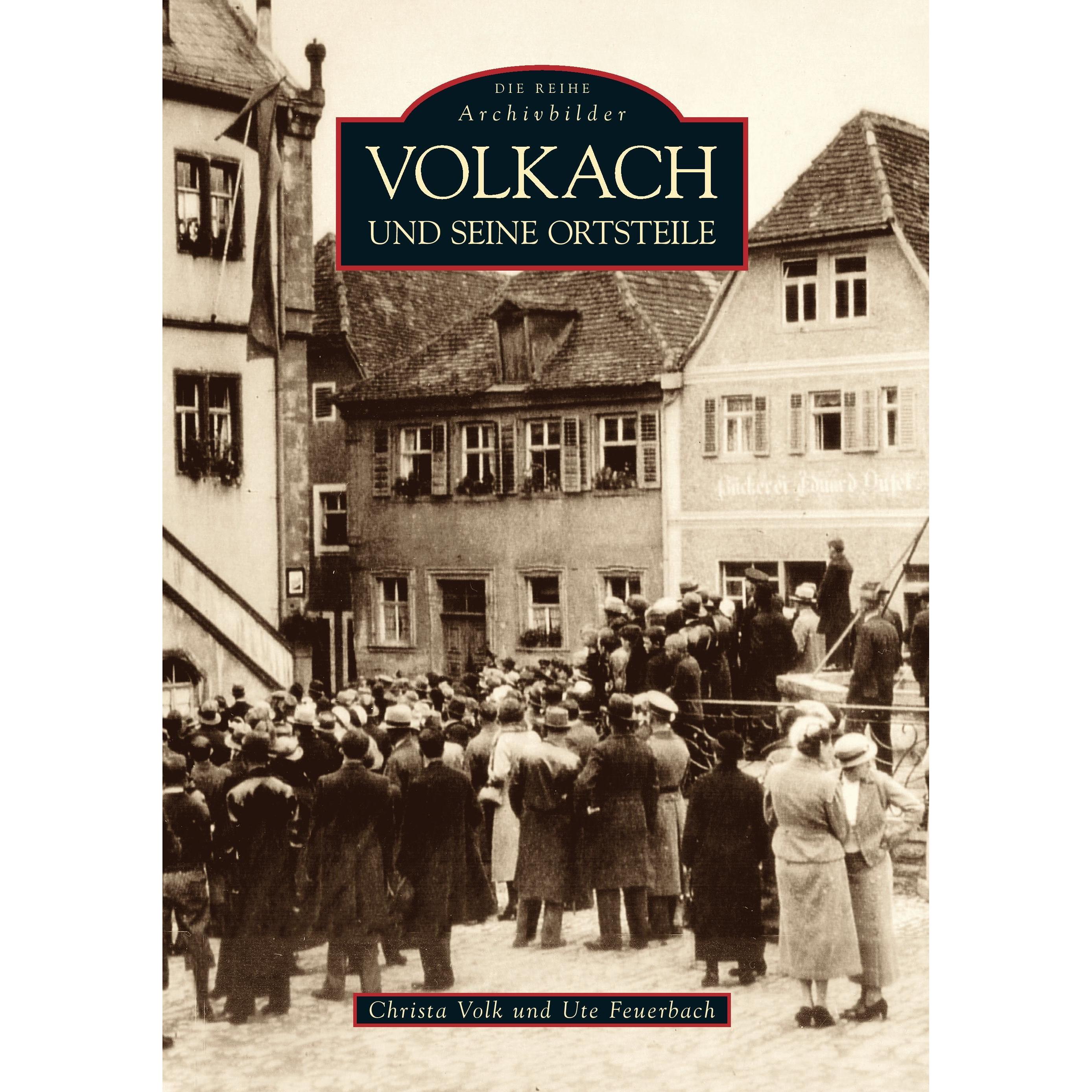 Volkach und seine Ortsteile, Sachbücher von Christa Volk Feuerbach, Ute