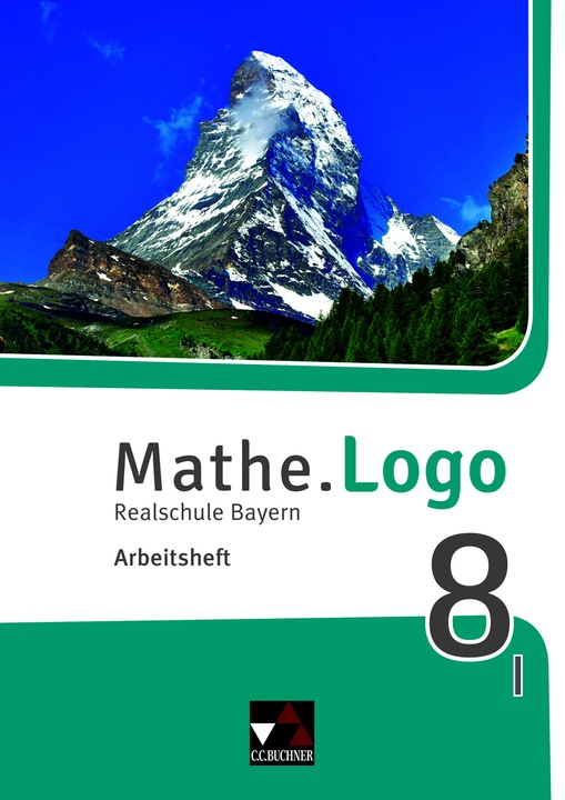 Produktbild Mathe.Logo 8 I neu Arbeitsheft Realschule Bayern (Deutsch, Michael Kleine, Simon Weixler, Patricia Weixler, Dagmar Beyer, 2020)