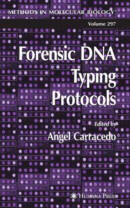 Forensic DNA Typing Protocols (Englisch, Angel Carracedo, 2010)
