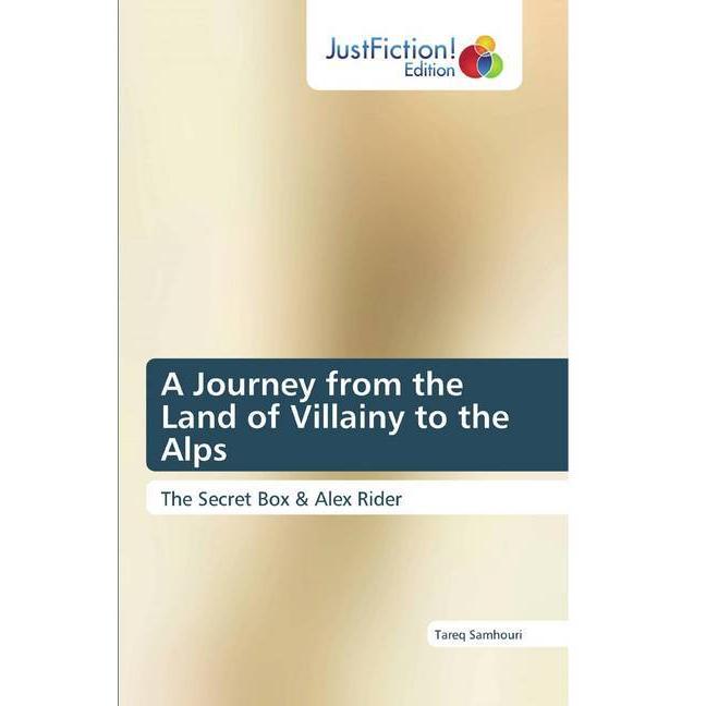 A Journey from the Land of Villainy to the Alps, Fachbücher von Tareq Samhouri