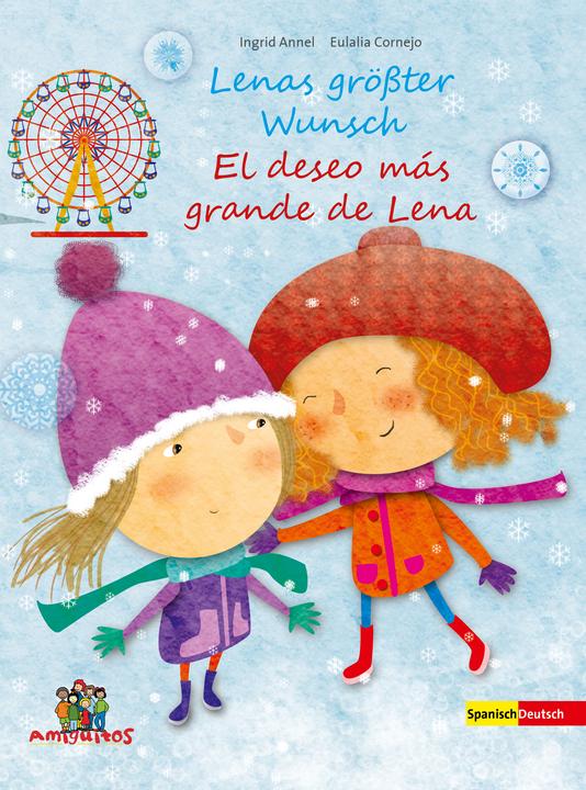 Produktbild Lenas grösster Wunsch - El deseo más grande de Lena (Deutsch, Ingrid Annel, 2015)