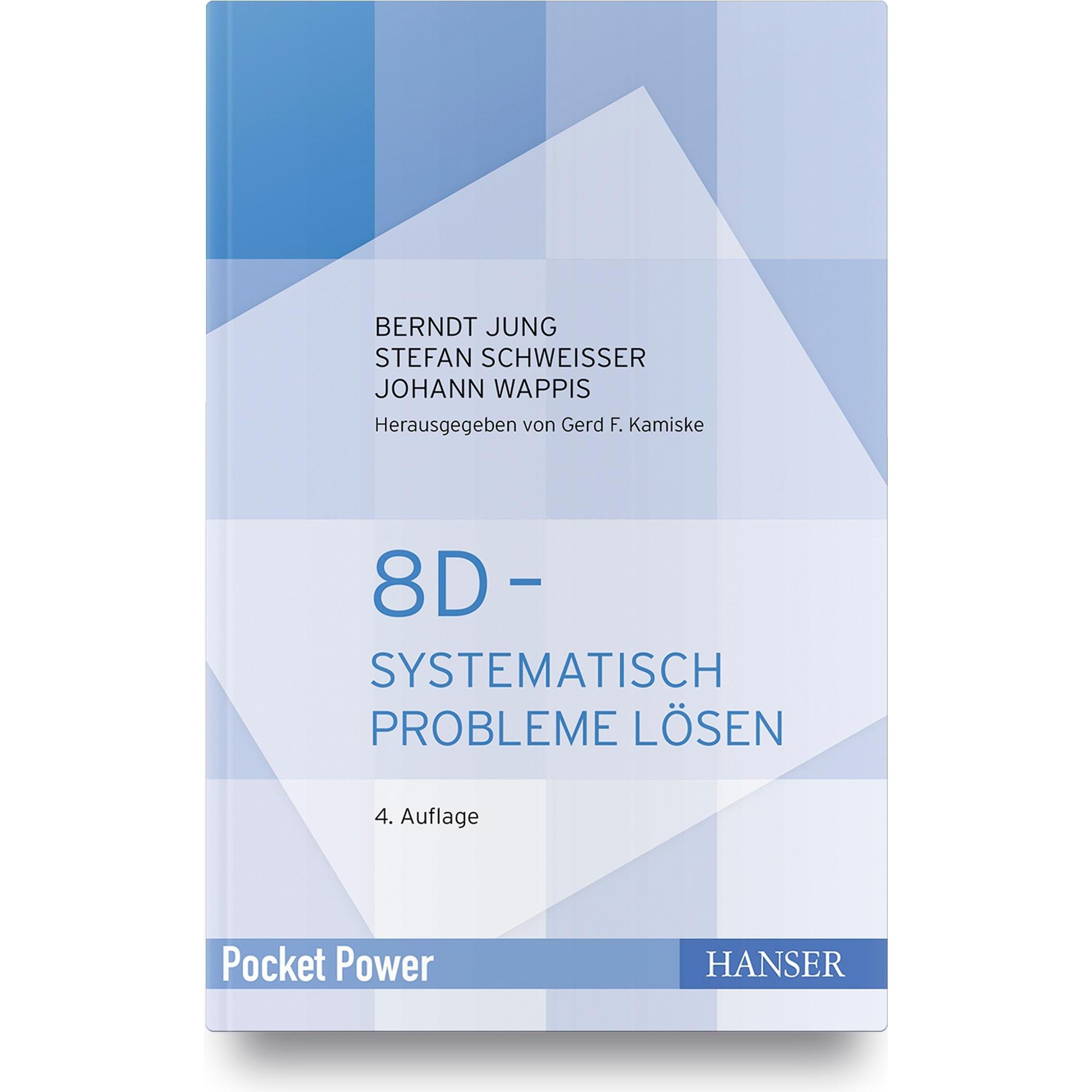 8D - Systematisch Probleme lösen, Fachbücher von Berndt Jung