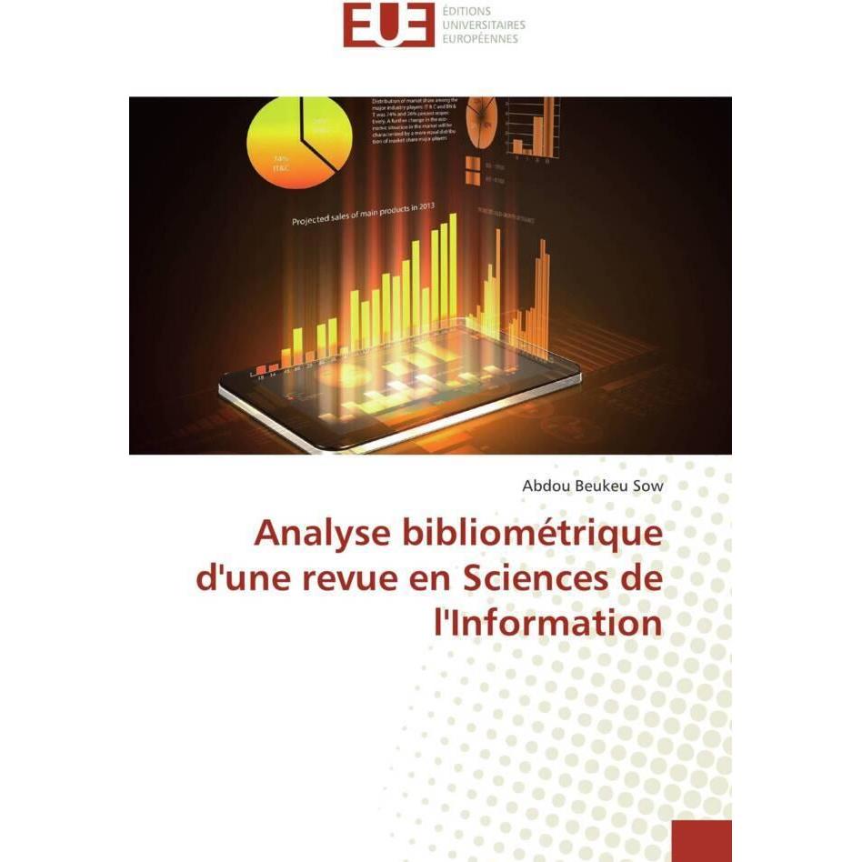 Analyse bibliométrique d'une revue en Sciences de l'Information, Fachbücher von Abdou Beukeu Sow