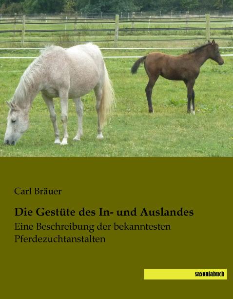 Produktbild Die Gestüte des In- und Auslandes (Deutsch, 2014)