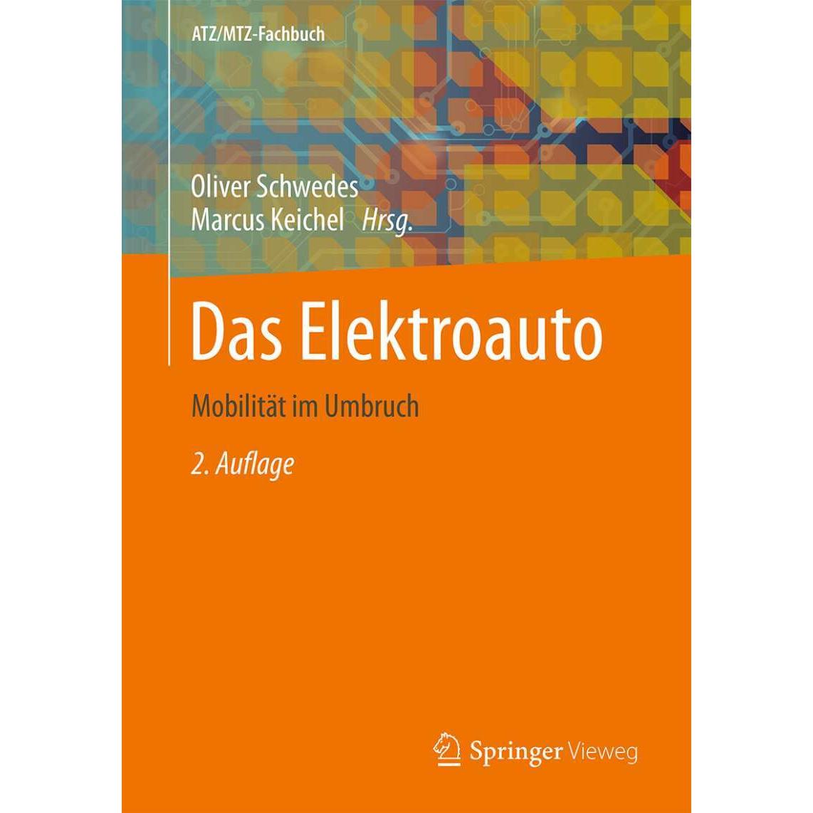 Das Elektroauto, Sachbücher von Oliver Schwedes, Marcus Keichel