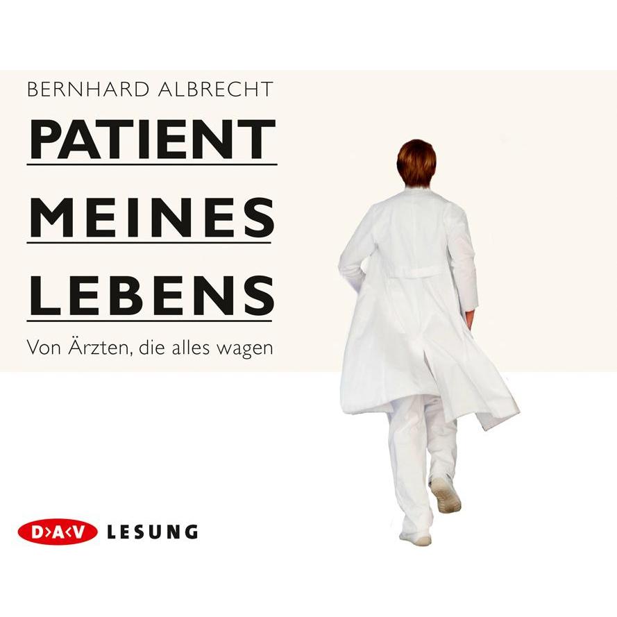 Patient meines Lebens, Hörbücher von Bernhard Albrecht