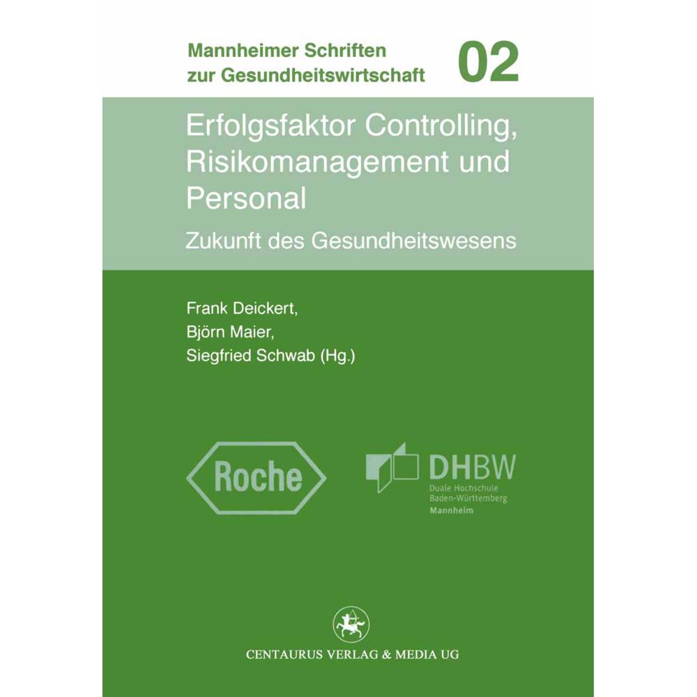 Erfolgsfaktor Controlling, Risikomanagement und Personal, Fachbücher von Siegfried Schwab, Frank Deickert, Björn Maier