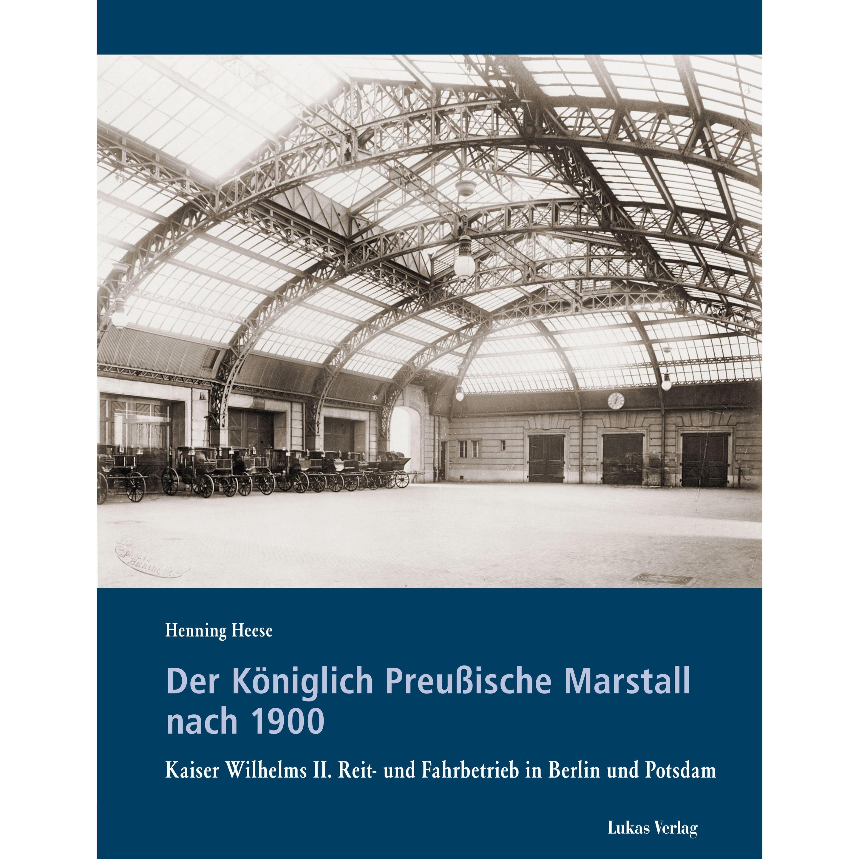 Der Königlich Preussische Marstall nach 1900, Fachbücher von Henning Heese