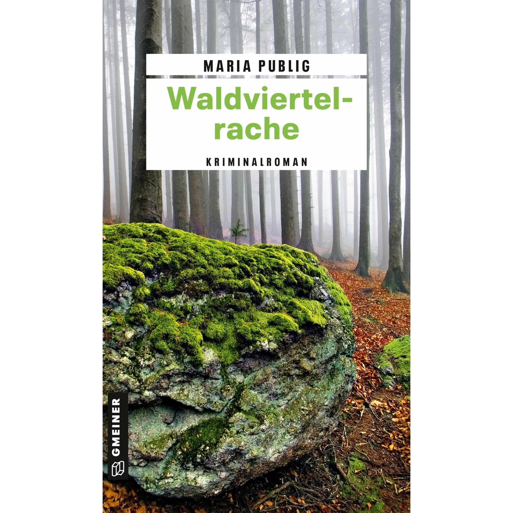 Publig:Waldviertelrache, Belletristik von Maria Publig