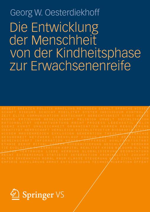 Produktbild Die Entwicklung der Menschheit von der Kindheitsphase zur Erwachsenenreife (Deutsch, Georg W. Oesterdiekhoff, 2012)