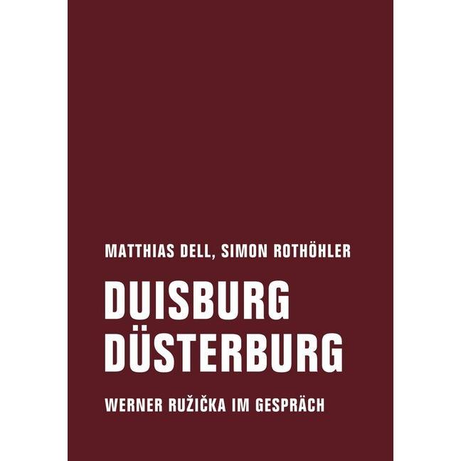 Duisburg Düsterburg, Sachbücher von Werner Ruzicka, Simon Rothöhler, Matthias Dell