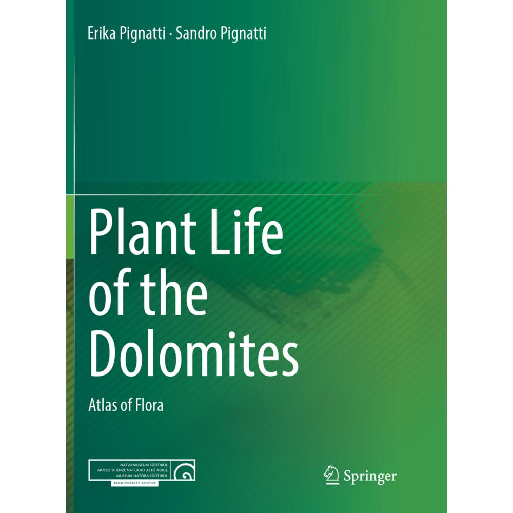 Plant Life of the Dolomites, Fachbücher von Erika Pignatti, Sandro Pignatti