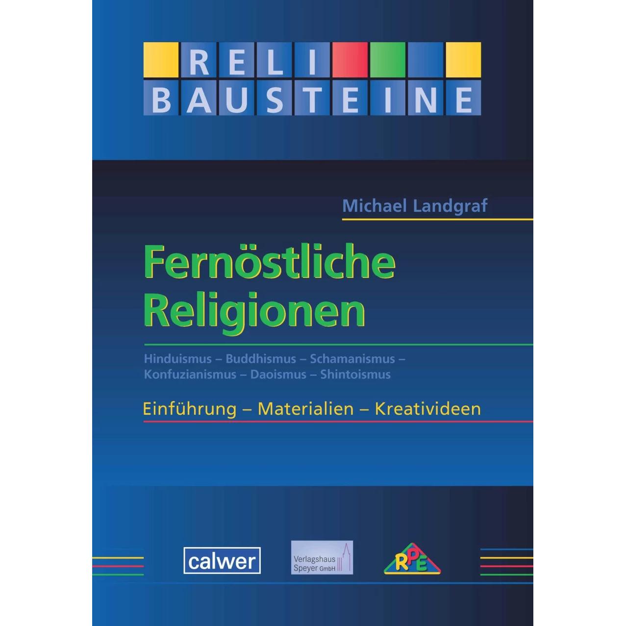 Calwer Fernöstliche Religionen (Deutsch, Michael Landgraf, 2015) (7095406)