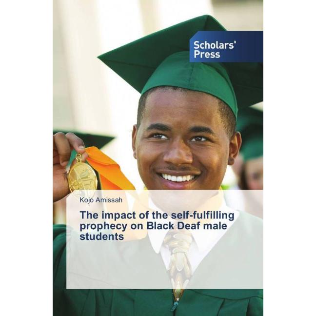 The impact of the self-fulfilling prophecy on Black Deaf male students, Fachbücher