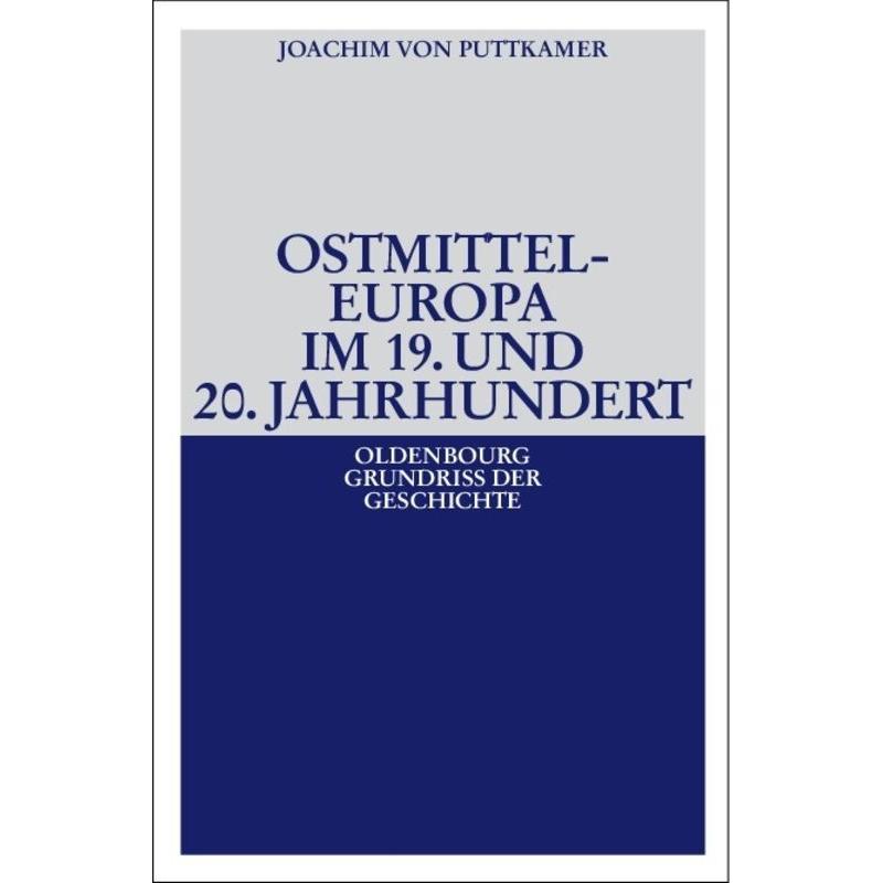 Ostmitteleuropa im 19. und 20. Jahrhundert, Sachbücher von Joachim von Puttkamer